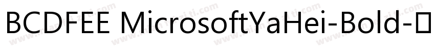 BCDFEE MicrosoftYaHei-Bold字体转换